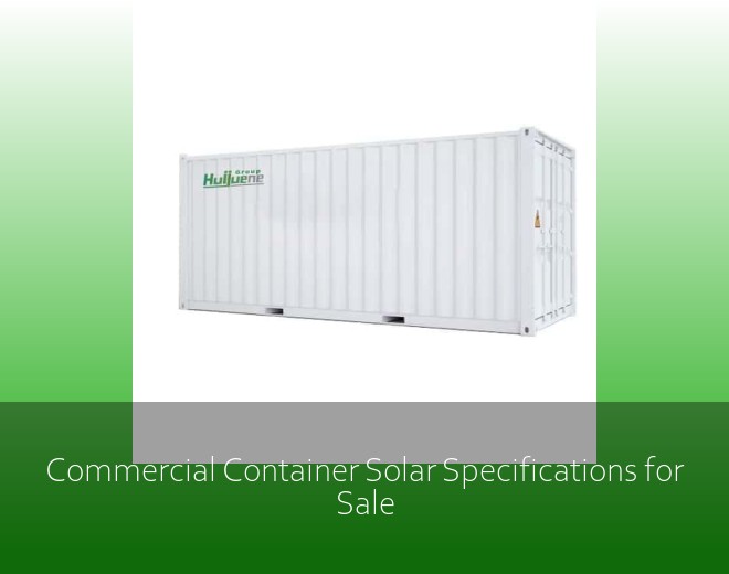 Commercial Container Solar Specifications for Sale
